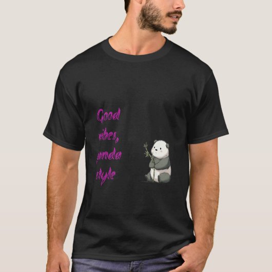 T-shirt : "Good Vibes, Panda Style" - Mini Mignonne Pand (Devant)