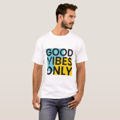 T-shirt GOOD VIBES SEULEMENT | Devis Good Vibes   (Devant entier)
