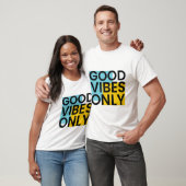 T-shirt GOOD VIBES SEULEMENT | Devis Good Vibes   (Unisexe)