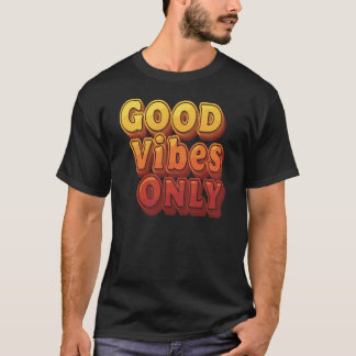 T-shirt Good Vibes uniquement