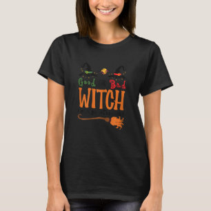 T-shirt Good Witch Bad Witch I Can Go Either Way Halloween