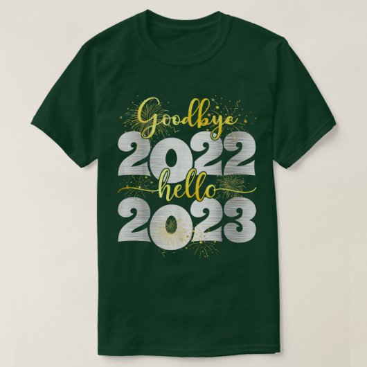 T-shirt Goodbye 2022 Hello 2023 Happy New Year (Design devant)
