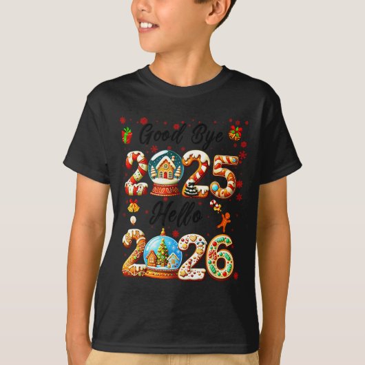 T-shirt Goodbye 2025 Hello 2026 Christmas And Happy New Ye (Devant)
