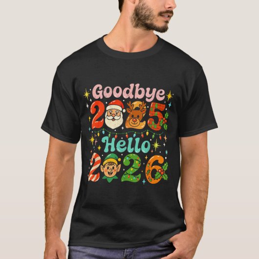 T-shirt Goodbye 2025 Hello 2026 Cute Christmas New Year  (Devant)