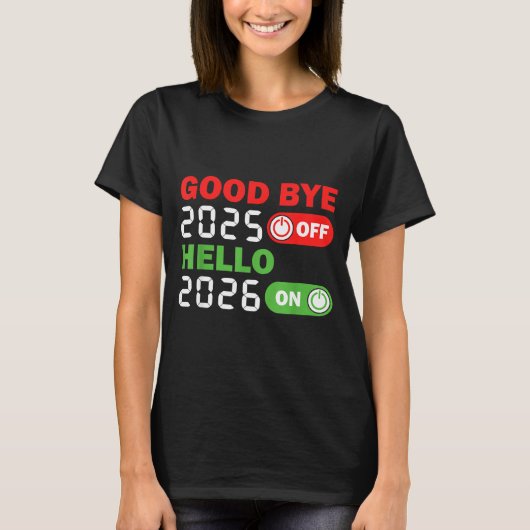 T-shirt Goodbye 2025 Hello 2026 Happy New Year Party Famil (Devant)