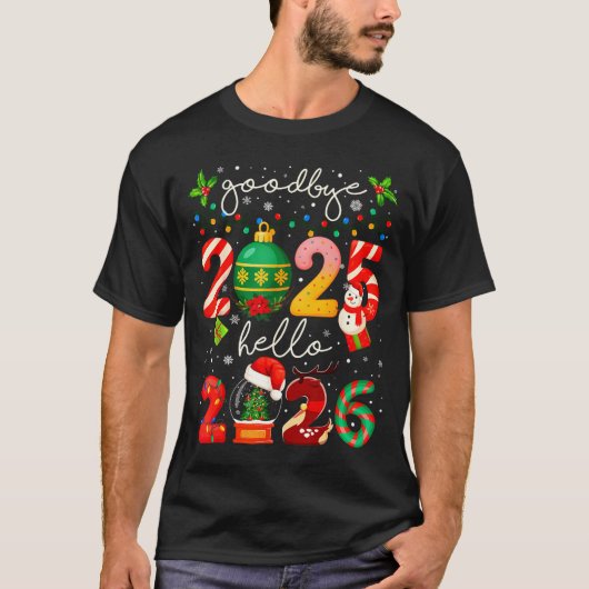 T-shirt Goodbye 2025 Hello 2026 Merry Christmas Happy New  (Devant)