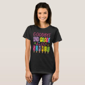 T-shirt Goodbye 2nd Grade Graduation To 3rd Grade Hello Su (Devant entier)