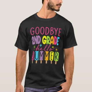 T-shirt Goodbye 2nd Grade Graduation To 3rd Grade Hello Su