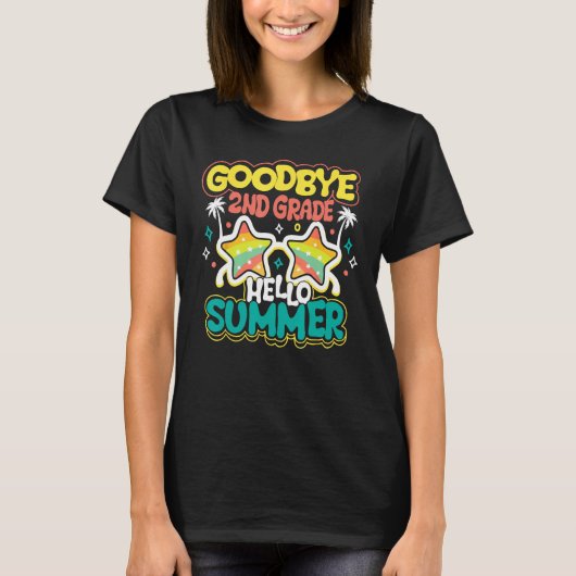T-shirt Goodbye 2nd Grade Hello Summer Last Day Of School  (Devant)