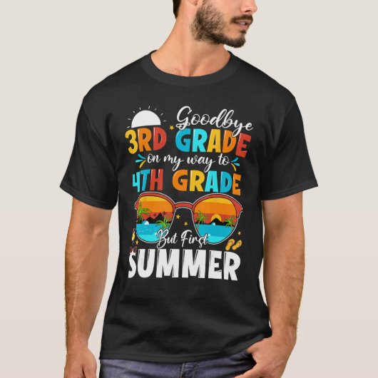 T-shirt Goodbye 3rd Grade Graduation To 4th Grade Hello Su (Devant)