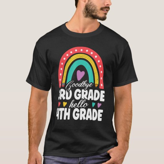 T-shirt Goodbye 3rd Grade Hello 4th Grade Teacher Back To  (Devant)