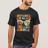 T-shirt Goodbye 4th Grade Graduation To 5th Grade Hello Su (Devant)