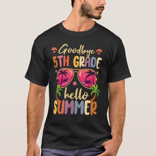T-shirt Goodbye 5th Grade Hello Summer Last Day Of School (Devant)