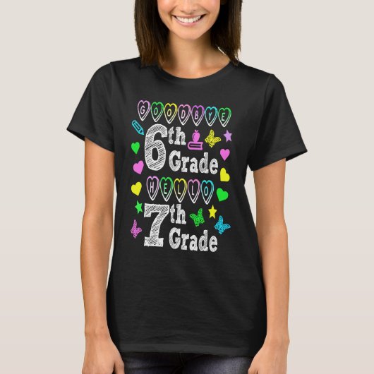 T-shirt Goodbye 6th Grade Hello 7th Grade Back To School S (Devant)