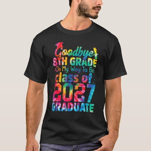 T-shirt Goodbye 8th Grade Class of 2027 Grad Hello 9th Gra (Devant)