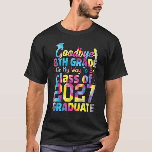 T-shirt Goodbye 8th Grade Class of 2027 Grad Hello 9th Gra (Devant)