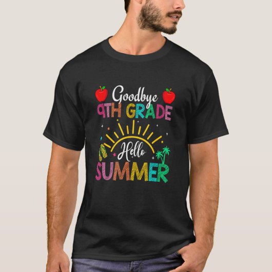T-shirt Goodbye 9th Grade Hello Summer Last Day Of School  (Devant)