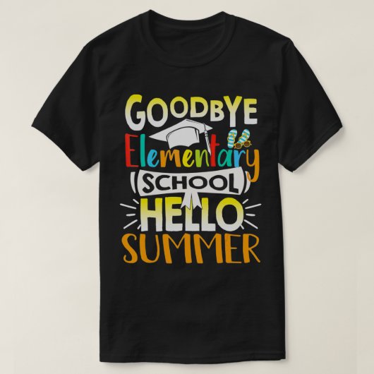 T-shirt Goodbye École élémentaire Hello Summer Teacher Stu (Design devant)
