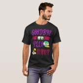 T-shirt Goodbye First Grade Hello Summer Quote Weekend (Devant entier)