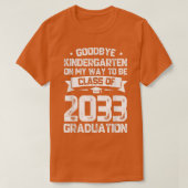 T-shirt Goodbye Kindergarten Class of 2033 Grad Hello 1st  (Design devant)