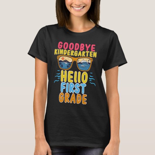 T-shirt Goodbye Kindergarten Hello 1st Grade Teacher Stude (Devant)