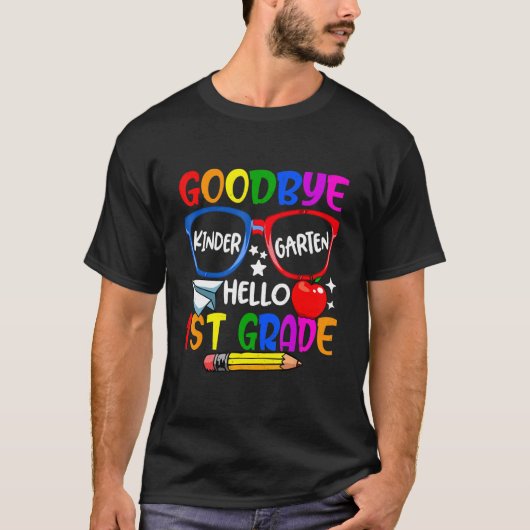 T-shirt Goodbye Kindergarten Welcome First Day Hello First (Devant)