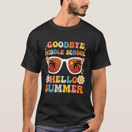 T-shirt Goodbye Middle School Hello Summer Graduation (Devant)