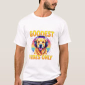 T-shirt Goodest Boy Vibes Only (Devant)