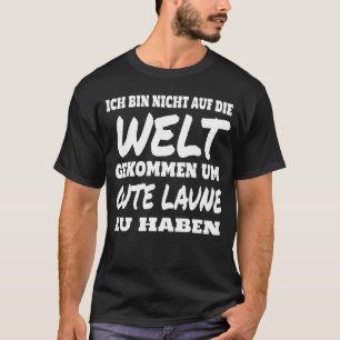 T-shirt GoodMood Mauvaise humeur Matin Groupes Allemands D