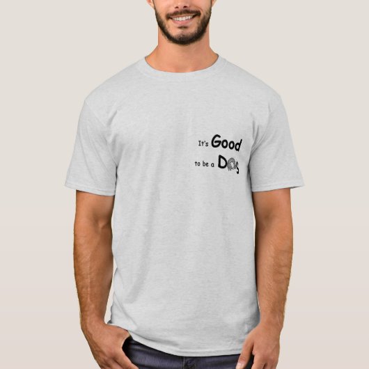 T-shirt GoodToBeADog-1 (Devant)