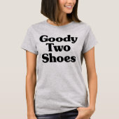 T-shirt Goody Two Chaussures (Devant)
