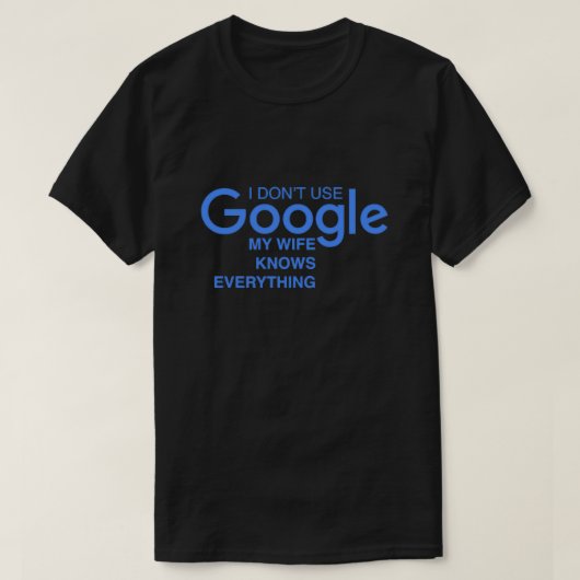 T-shirt Google plaisanter pour bonne humeur geeks Un cadea (Design devant)