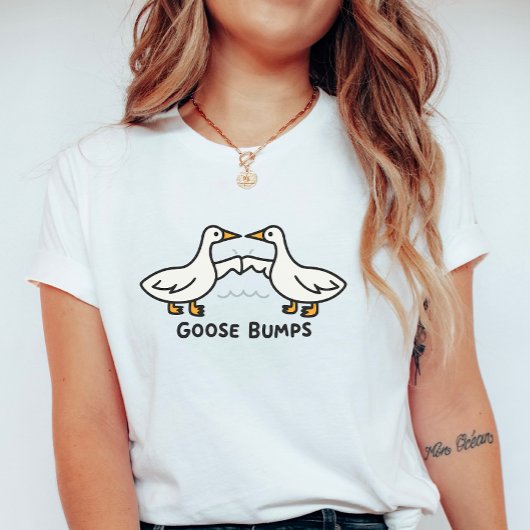 T-shirt Goose Bumps; Cute Cartoon Geese Pun