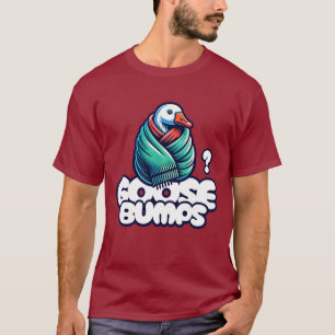 T-shirt Goosebumps Drôle Oie
