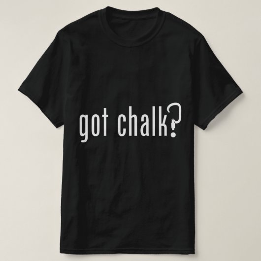 T-shirt GOT CHALK Fun Rock Escalade Climber (Design devant)