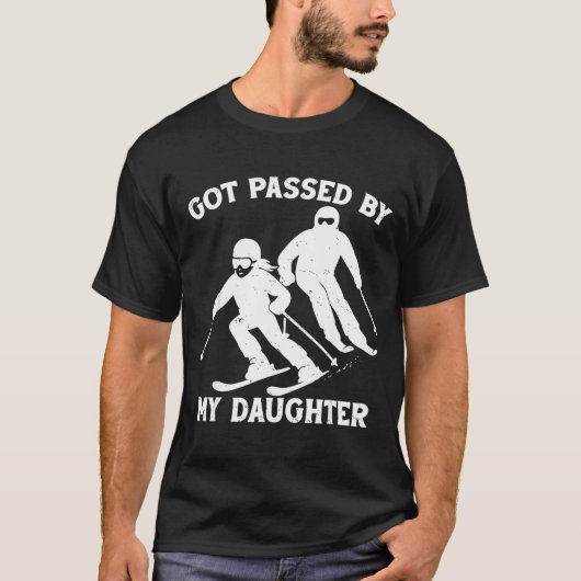 T-shirt Got Ped By My Daughter Funny Skiing Dad Ski Trip  (Devant)