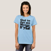 T-shirt Got To Get Me Moose B'y (Devant entier)