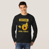 T-shirt Gotcha Fool's Day April Fools Prank 2022 (Devant entier)