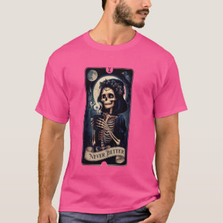 T-shirt Goth Girl - Sarcastique Jamais mieux Skeleton sorc