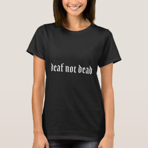 T-shirt Gothique Sourd ASL Geste MAIN Sourde Perte d'audit