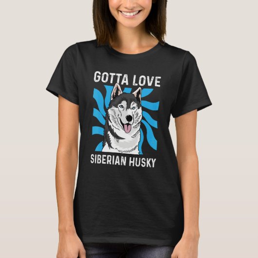 T-shirt Gotta Love Husky Pet Groomer (Devant)