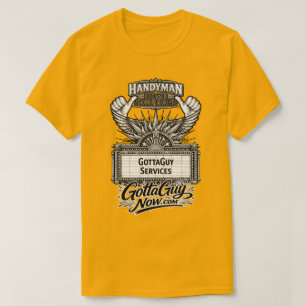 T-shirt GottaGuy Services CE TYPE ! Dépannage à domicile