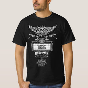 T-shirt GottaGuy Services CE TYPE ! Solution de Ménage à D