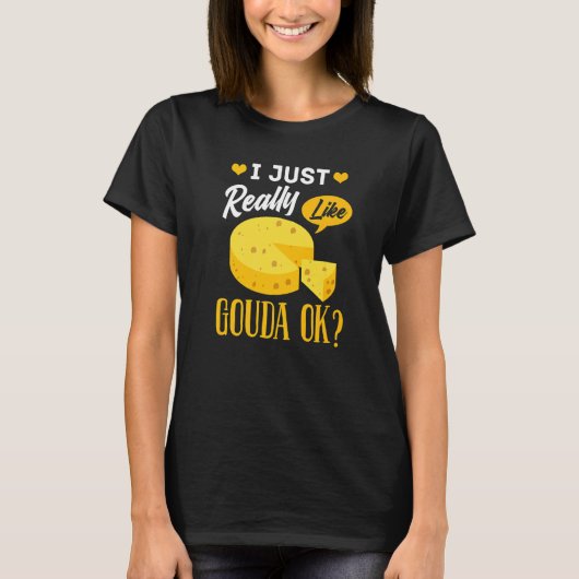 T-shirt Gouda Cheese Smoked Queso Slices Shredded (Devant)