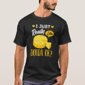 T-shirt Gouda Cheese Smoked Queso Slices Shredded (Devant)