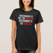 T-shirt Government Is Not The Solution Government Is The P (Devant)