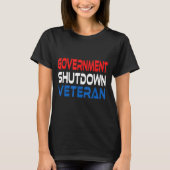 T-shirt Government Shutdown Veteran (Devant)