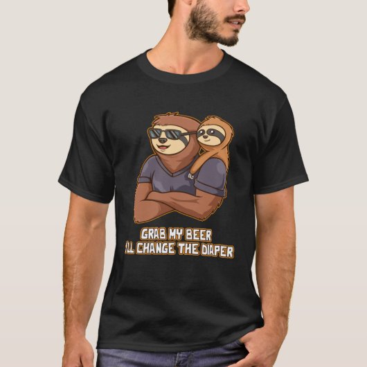 T-shirt Grab My Beer I Will Change the Diaper Dad Humor D (Devant)
