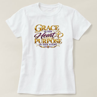 T-shirt Grâce dans le cœur. Objectif dans ses pas.