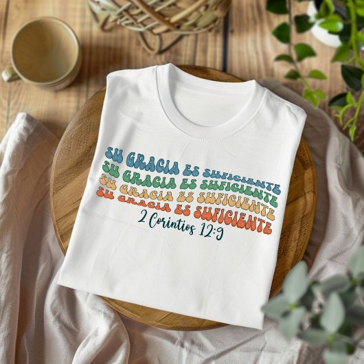 T-shirt Gracia Es Suficiente Perturbée Espagnol Chrétien